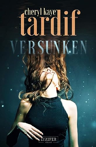 VERSUNKEN: Thriller von Luzifer