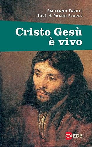 Cristo Gesù è vivo (Fede e vita) von EDB