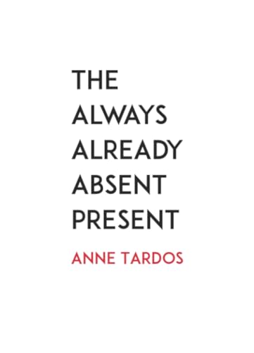 The Always Already Absent Present von BlazeVOX [books]