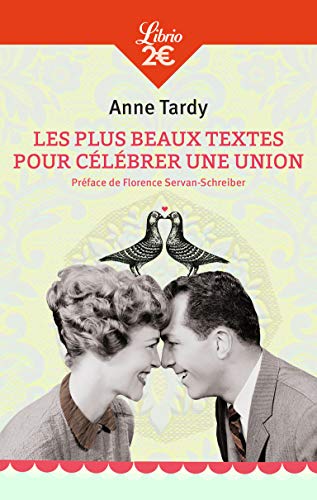 Les plus beaux textes pour celebrer une union: PREFACE DE FLORENCE SERVAN-SCHREIBER