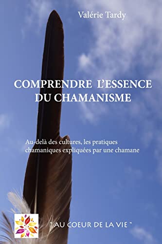 Comprendre l'Essence du Chamanisme: Au-delà des cultures, les pratiques chamaniques expliquées par une chamane