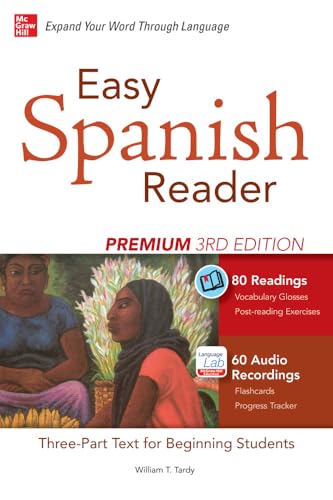 Easy Spanish Reader Premium, Third Edition: A Three-Part Reader for Beginning Students + 160 Minutes of Streaming Audio (Easy Reader)