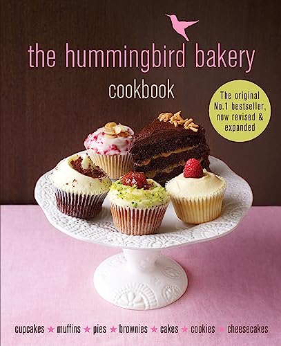 The Hummingbird Bakery Cookbook: The number one best-seller now revised and expanded with new recipes