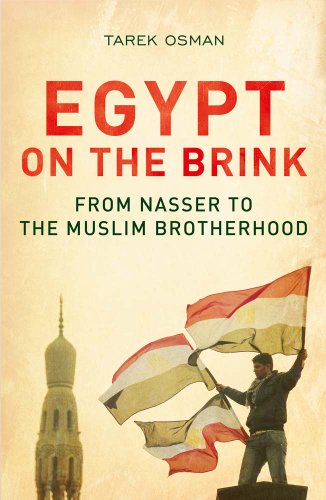 Egypt on the Brink - From Nasser to the Muslim Brotherhood - Revised and Updated: From Nasser to the Muslim Brotherhood von Yale University Press