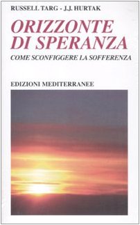 Orizzonte di speranza. Come sconfiggere la sofferenza Orizzonte di speranza. Come sconfiggere la sofferenza von Edizioni Mediterranee