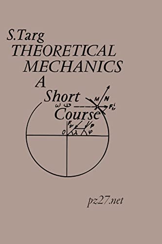 Theoretical Mechanics: A Short Course von Lulu.com