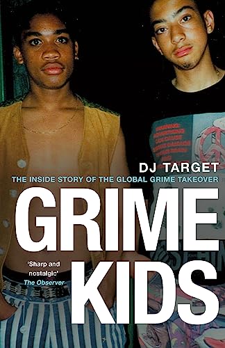 Grime Kids: The Inside Story of the Global Grime Takeover