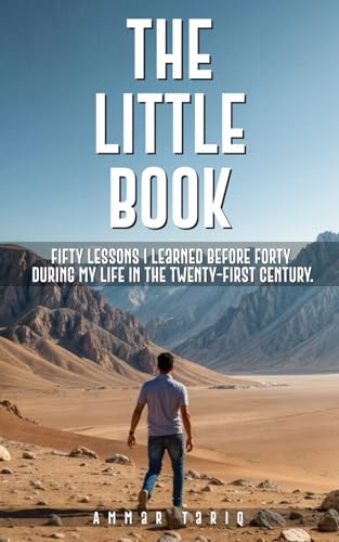 The Little Book: Fifty Lessons I Learned Before Forty During My Life in the Twenty-First Century von Staten House