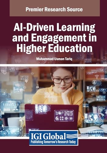 AI-Driven Learning and Engagement in Higher Education (Advances in Higher Education and Professional Development) von IGI Global