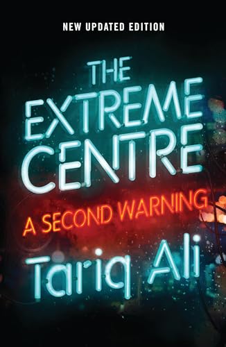 The Extreme Centre: A Second Warning