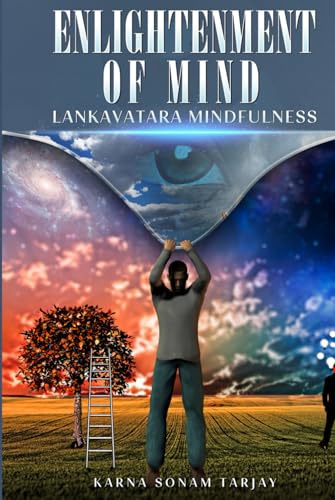 Enlightenment of Mind: Lankavatara Mindfulness