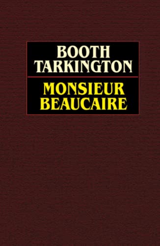 Monsieur Beaucaire von Wildside Press