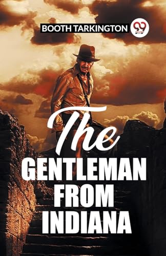 The Gentleman From Indiana von Double 9 Books