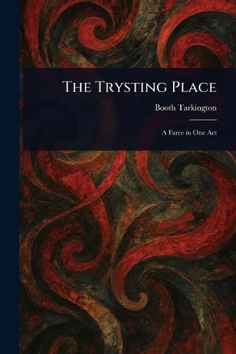 The Trysting Place The Trysting Place von Anson Street Press