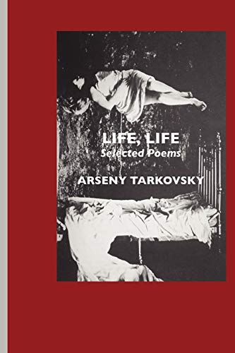 Life, Life: Selected Poems (European Writers)