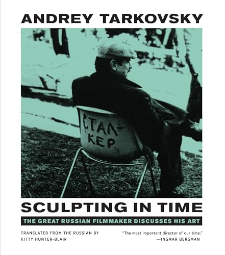 Sculpting in Time: Reflections on the Cinema von University of Texas Press