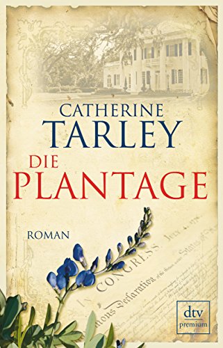 Die Plantage: Roman von dtv Verlagsgesellschaft mbH & Co. KG