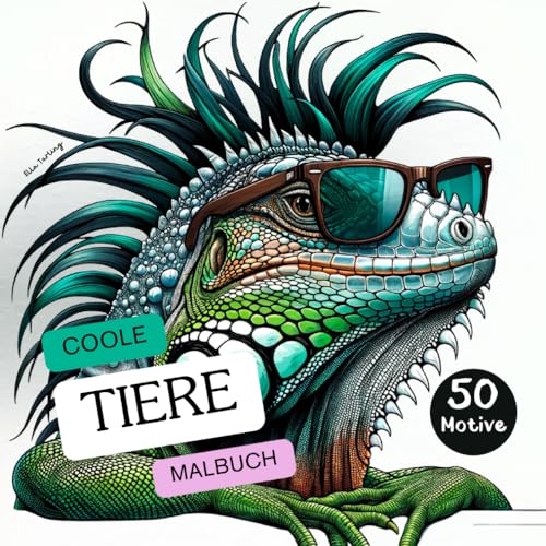 Coole Tiere Malbuch: 50 außergewöhnliche Motive zum Ausmalen und Entspannen (ab 8 Jahren): Perfektes Geschenk für Mädchen und Jungen und junggebliebene Erwachsene