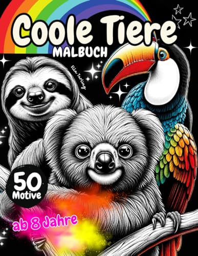 Coole Tiere Malbuch: Ein Tiermalbuch für Kinder ab 8 Jahren mit grossen 50 Motiven: Vom Koala, Faultier, Leopard und mehr zum Ausmalen | Malen für Mädchen & Jungen ab 8 Jahren Coole Tiere Malbuch: Ein Tiermalbuch für Kinder ab 8 Jahren mit grossen 50 Motiven: Vom Koala, Faultier, Leopard und mehr zum Ausmalen | Malen für Mädchen & Jungen ab 8 Jahren von Independently published