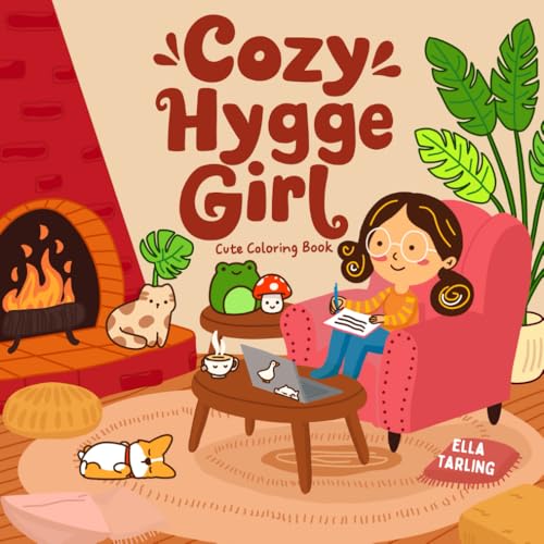 Cozy Hygge Girl Coloring Book: 40 Cute & Simple Hand-Drawn Moments for Relaxation | Bold & Easy for Adults, Kids & Teens Cozy Hygge Girl Coloring Book: 40 Cute & Simple Hand-Drawn Moments for Relaxation | Bold & Easy for Adults, Kids & Teens von Independently published