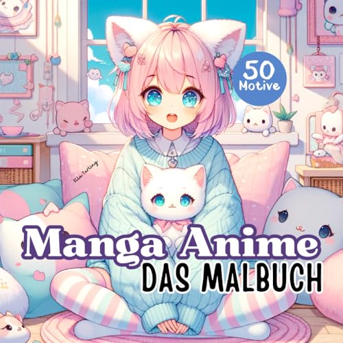 Das Malbuch Manga Anime - Perfektes Geschenk für Teenager, Mädchen, Jungs und auch junggebliebene Erwachsene: 50 entzückende Motive zum Ausmalen und Entspannen (Teil 2) von Independently published