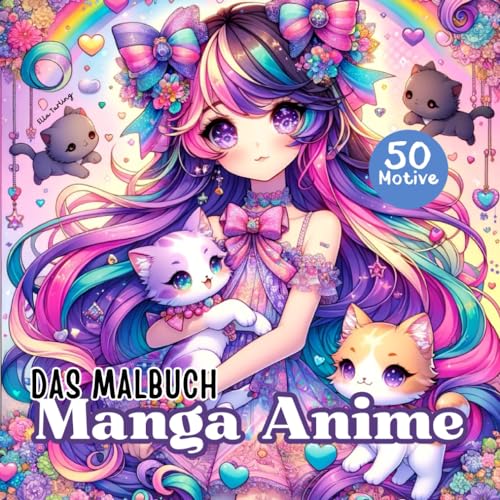 Das Malbuch Manga Anime - Perfektes Geschenk für Teenager, Mädchen, Jungs und auch junggebliebene Erwachsene: 50 entzückende Motive zum Ausmalen und Entspannen Das Malbuch Manga Anime - Perfektes Geschenk für Teenager, Mädchen, Jungs und auch junggebliebene Erwachsene: 50 entzückende Motive zum Ausmalen und Entspannen