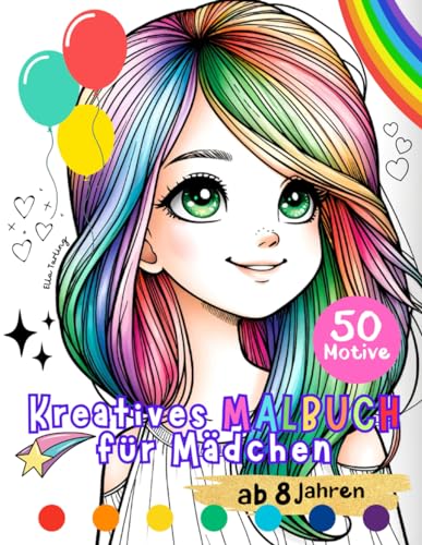 Kreatives Malbuch für Mädchen ab 8 Jahren: Perfekte Geschenk für Mädchen & Teenager: 50 grosse Motive (Pferde, Muster, Regenbogen) zum Ausmalen | Malen für Mädchen ab 8 Jahren von Independently published