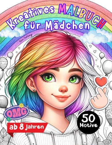 Kreatives Malbuch für Mädchen ab 8 Jahren: Perfekte Geschenk für Mädchen & Teenager: 50 grosse Motive (Pferde, Muster, Regenbogen, Tiere) zum Ausmalen & Entspannen | Malen für Mädchen ab 8 Jahren