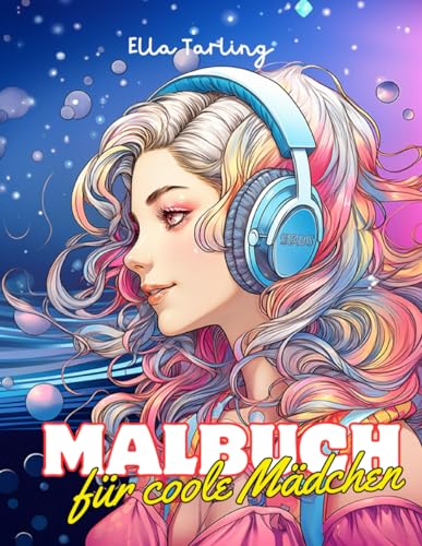 Malbuch für coole Mädchen ab 12 Jahre. Das perfekte Geschenk für Mädchen und Teenager: 50 kreative Ausmalmotive für Entspannung und Stressabbau – Dein künstlerischer Freiraum Malbuch für coole Mädchen ab 12 Jahre. Das perfekte Geschenk für Mädchen und Teenager: 50 kreative Ausmalmotive für Entspannung und Stressabbau – Dein künstlerischer Freiraum von Independently published
