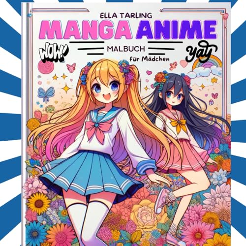 Manga Anime Malbuch für Mädchen ab 10 Jahren - Perfektes Geschenk für Kinder, Teenager, Mädchen und Jungs: 50 schöne Motive zum Ausmalen und Entspannen Manga Anime Malbuch für Mädchen ab 10 Jahren - Perfektes Geschenk für Kinder, Teenager, Mädchen und Jungs: 50 schöne Motive zum Ausmalen und Entspannen von Independently published