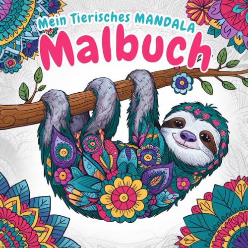 Mein Tierisches Mandala Malbuch als Geschenk für Kinder, Mädchen, Jungs und Teenager (ab 6 Jahren): 50 Tiermandalas (Pferd, Löwe, Koala, Panda, Pinguin, Eule, Pony uvm.) - Einfach Lernen & Entspannen von Independently published