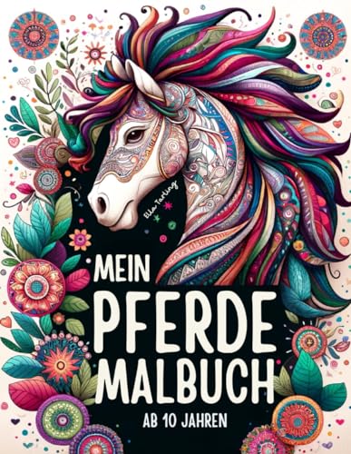 Pferde Malbuch für Mädchen ab 10 Jahren: Entspannendes Ausmalbuch mit 50 Pferdemandalas: Ideales Geschenk für Mädchen und Teenager Pferde Malbuch für Mädchen ab 10 Jahren: Entspannendes Ausmalbuch mit 50 Pferdemandalas: Ideales Geschenk für Mädchen und Teenager