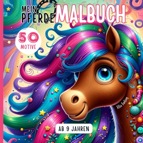 Pferde Malbuch für Mädchen & Jungs ab 9 Jahren – Kreatives Ausmalbuch als perfektes Geschenk: 50 schöne Pferde-Mandalas (Portraits, Blumen, Reiterinnen) & mehr zum Ausmalen für Kinder & Teenager von Independently published