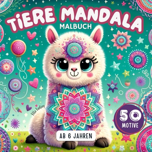 Tiere Mandala Malbuch für junge Mädchen und Jungen ab 6 Jahren: 50 coole Mandalas (Löwe, Koala, Waschbär und mehr) zum Ausmalen und Entspannen von Independently published