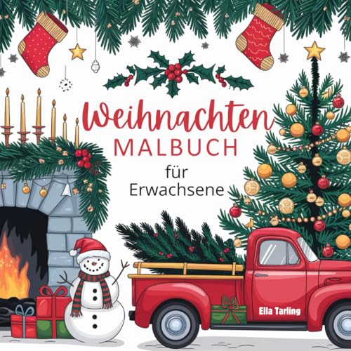 Weihnachten Malbuch für Erwachsene: 50 schöne Motive mit niedlichen Tieren, Weihnachtsbäumen & Winterlandschaften: Das perfekte Geschenk für Entspannung, Kreativität und Stressabbau Weihnachten Malbuch für Erwachsene: 50 schöne Motive mit niedlichen Tieren, Weihnachtsbäumen & Winterlandschaften: Das perfekte Geschenk für Entspannung, Kreativität und Stressabbau