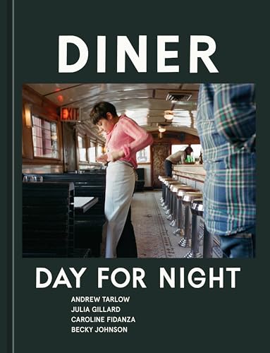 Diner: Day for Night von Ten Speed Press