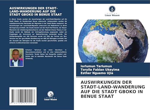 AUSWIRKUNGEN DER STADT-LAND-WANDERUNG AUF DIE STADT GBOKO IN BENUE STAAT AUSWIRKUNGEN DER STADT-LAND-WANDERUNG AUF DIE STADT GBOKO IN BENUE STAAT