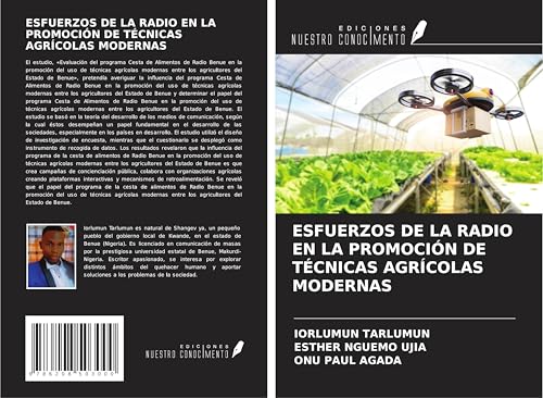 ESFUERZOS DE LA RADIO EN LA PROMOCIÓN DE TÉCNICAS AGRÍCOLAS MODERNAS ESFUERZOS DE LA RADIO EN LA PROMOCIÓN DE TÉCNICAS AGRÍCOLAS MODERNAS von Ediciones Nuestro Conocimiento