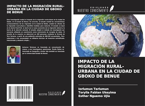 IMPACTO DE LA MIGRACIÓN RURAL-URBANA EN LA CIUDAD DE GBOKO DE BENUE IMPACTO DE LA MIGRACIÓN RURAL-URBANA EN LA CIUDAD DE GBOKO DE BENUE