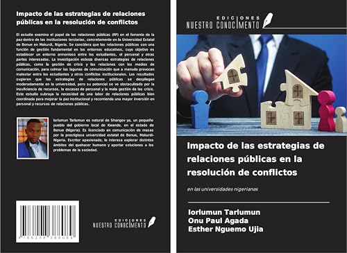 Impacto de las estrategias de relaciones públicas en la resolución de conflictos: en las universidades nigerianas Impacto de las estrategias de relaciones públicas en la resolución de conflictos: en las universidades nigerianas von Ediciones Nuestro Conocimiento