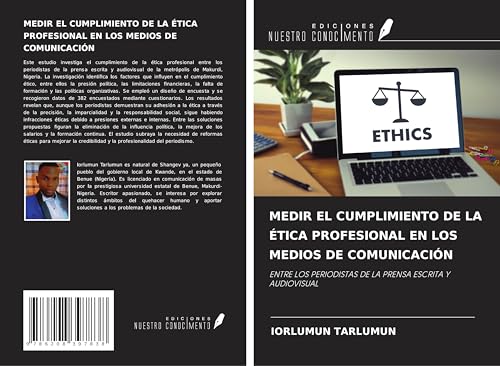 MEDIR EL CUMPLIMIENTO DE LA ÉTICA PROFESIONAL EN LOS MEDIOS DE COMUNICACIÓN: ENTRE LOS PERIODISTAS DE LA PRENSA ESCRITA Y AUDIOVISUAL MEDIR EL CUMPLIMIENTO DE LA ÉTICA PROFESIONAL EN LOS MEDIOS DE COMUNICACIÓN: ENTRE LOS PERIODISTAS DE LA PRENSA ESCRITA Y AUDIOVISUAL von Ediciones Nuestro Conocimiento