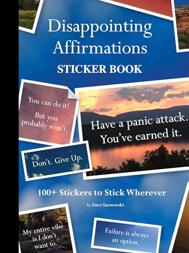Disappointing Affirmations Sticker Book: 100+ Stickers to Stick Wherever von Chronicle Books