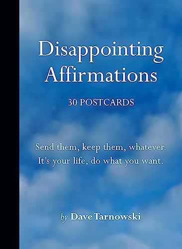 Disappointing Affirmations: 30 Postcards von Chronicle Books