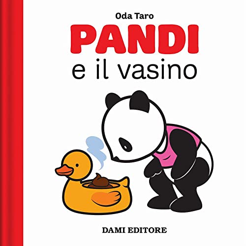 Pandi e il vasino. Ediz. a colori (Le avventure di Pandi) von Dami Editore
