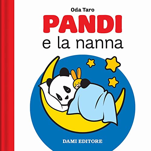 Pandi e la nanna. Ediz. a colori (Le avventure di Pandi)