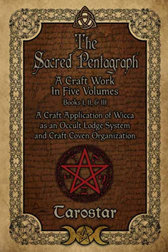The Sacred Pentagraph: Books I, II, and III (The Sacred Pentagraph: A Craft Work in Five Volumes) von Left Hand Press