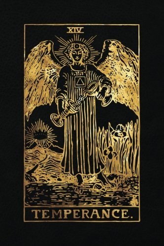 Temperance: 120 blank pages, Temperance Tarot Card Notebook - Black and Gold - Sketchbook, Journal, Diary (Tarot Card Notebooks) von CreateSpace Independent Publishing Platform