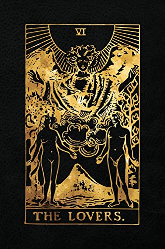 The Lovers: 120 College Ruled Lined Pages, The Lovers Tarot Card Notebook - Black and Gold - Journal, Diary, Sketchbook (Tarot Card Notebooks)