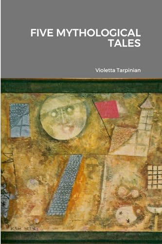 FIVE MYTHOLOGICAL TALES von Lulu.com