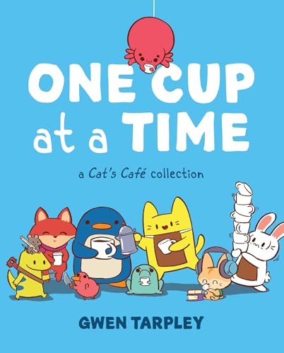 One Cup at a Time: A Cat's Café Collection (Cat's Café) von Andrews McMeel Publishing